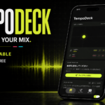 音楽を「聴く」と「つなぐ」を、1つのデッキに。iPhone向け音楽アプリ「TempoDeck」配信開始